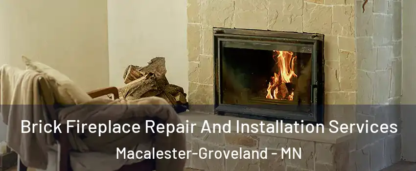 Brick Fireplace Repair And Installation Services Macalester-Groveland - MN