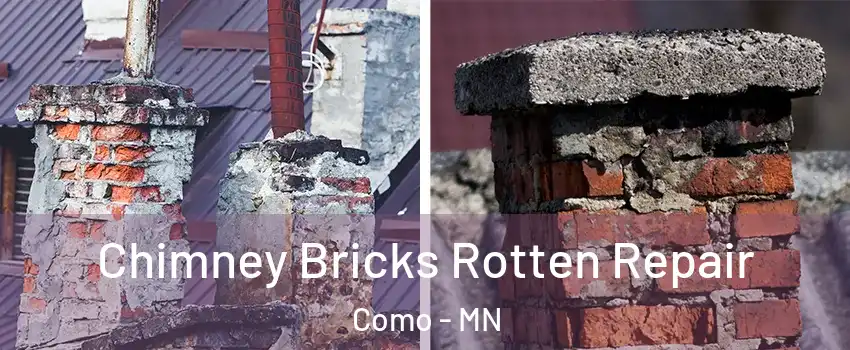 Chimney Bricks Rotten Repair Como - MN