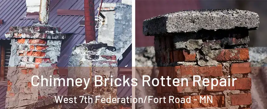 Chimney Bricks Rotten Repair West 7th Federation/Fort Road - MN