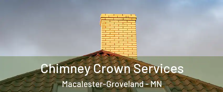 Chimney Crown Services Macalester-Groveland - MN