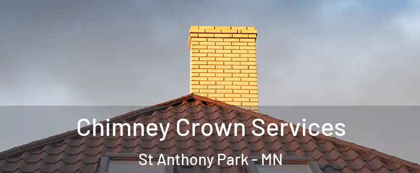 Chimney Crown Services St Anthony Park - MN