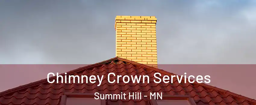 Chimney Crown Services Summit Hill - MN