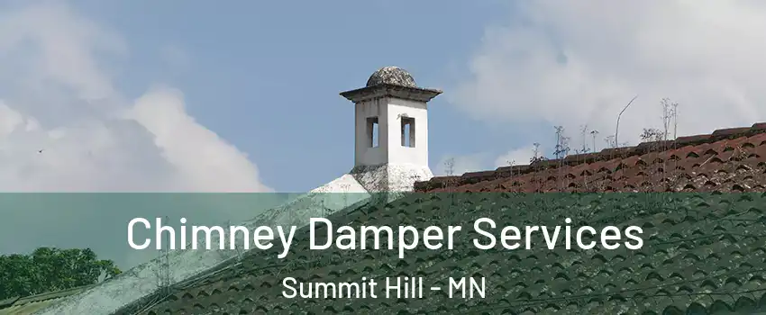 Chimney Damper Services Summit Hill - MN
