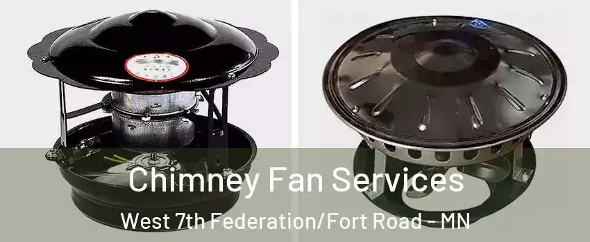 Chimney Fan Services West 7th Federation/Fort Road - MN