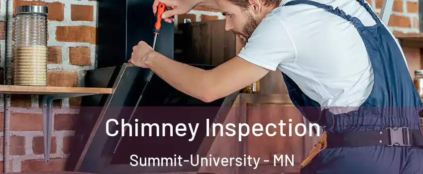 Chimney Inspection Summit-University - MN