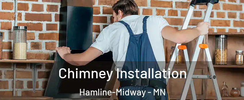 Chimney Installation Hamline-Midway - MN