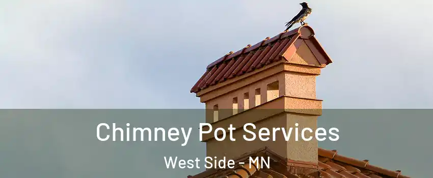 Chimney Pot Services West Side - MN