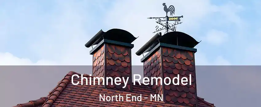 Chimney Remodel North End - MN