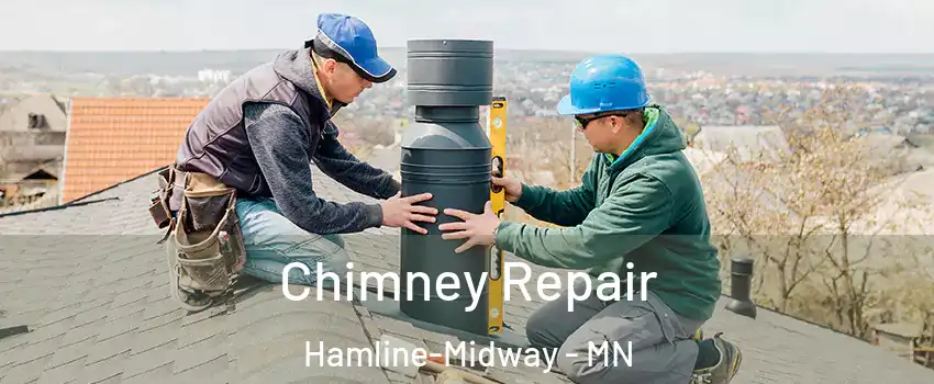 Chimney Repair Hamline-Midway - MN