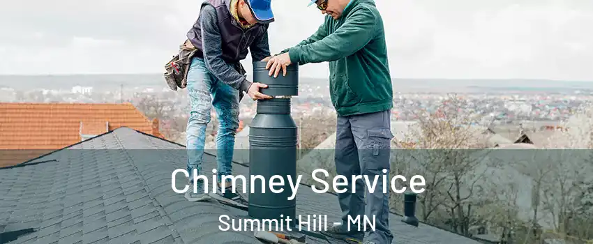 Chimney Service Summit Hill - MN
