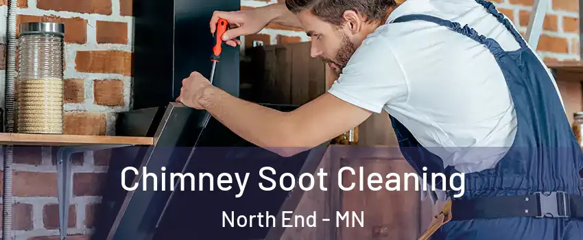 Chimney Soot Cleaning North End - MN