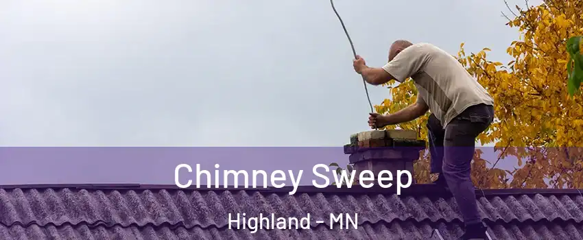 Chimney Sweep Highland - MN