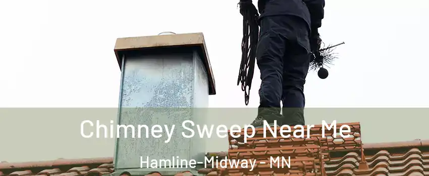Chimney Sweep Near Me Hamline-Midway - MN