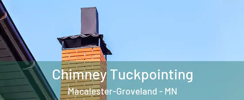 Chimney Tuckpointing Macalester-Groveland - MN