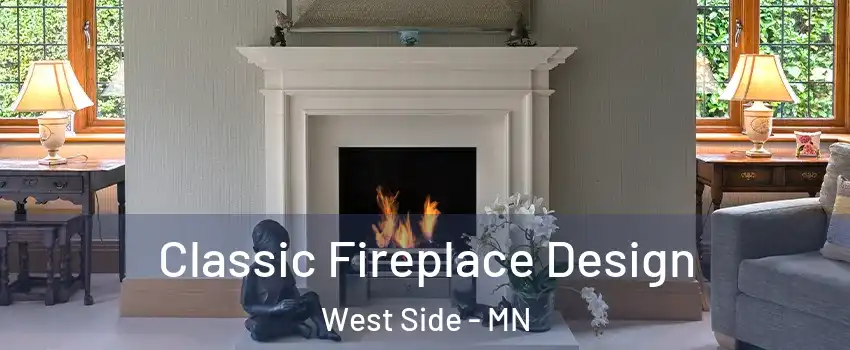 Classic Fireplace Design West Side - MN