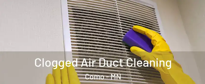 Clogged Air Duct Cleaning Como - MN
