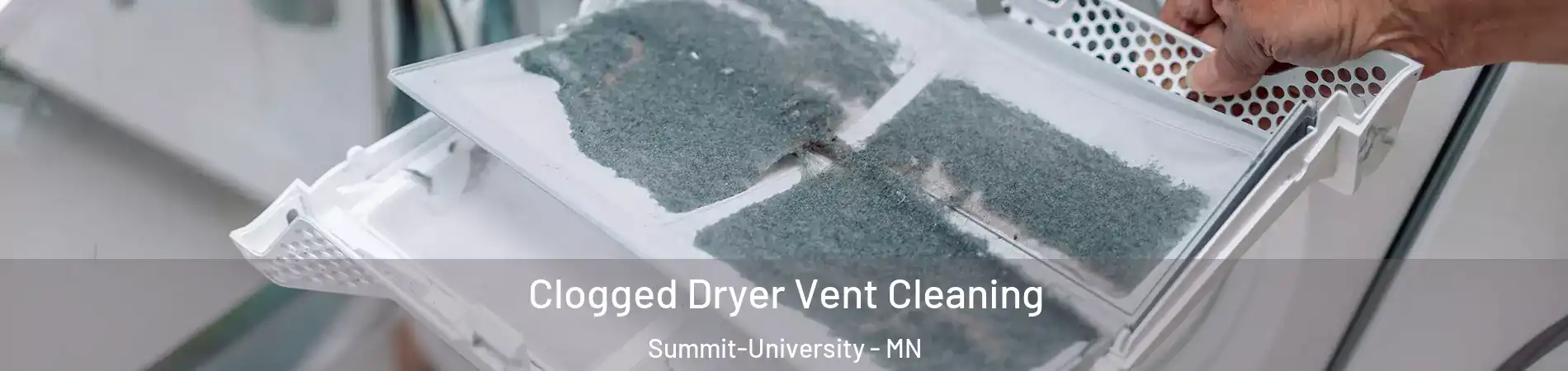 Clogged Dryer Vent Cleaning Summit-University - MN