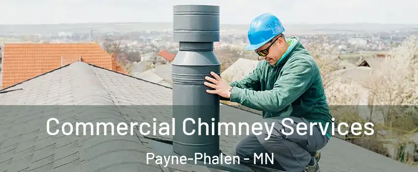 Commercial Chimney Services Payne-Phalen - MN