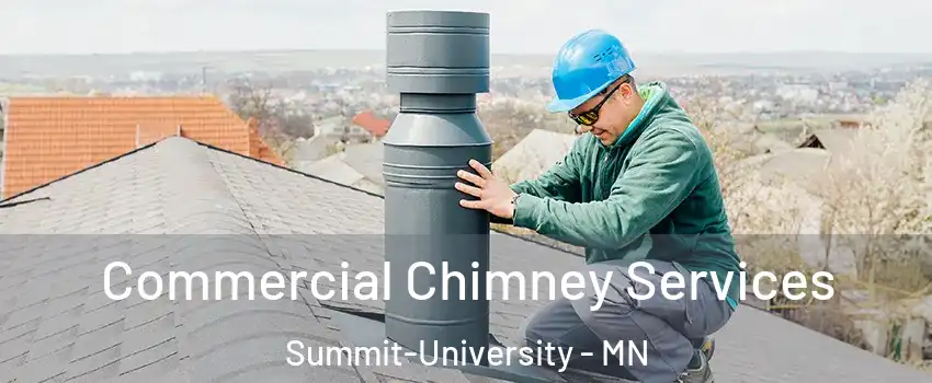Commercial Chimney Services Summit-University - MN