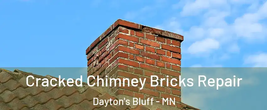 Cracked Chimney Bricks Repair Dayton's Bluff - MN