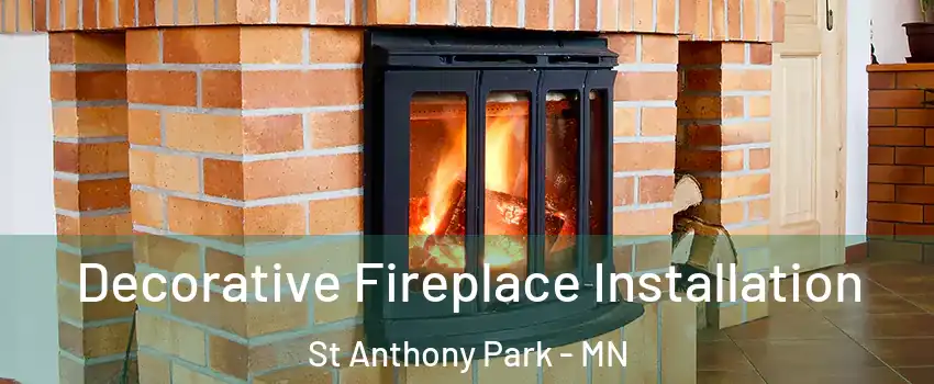 Decorative Fireplace Installation St Anthony Park - MN