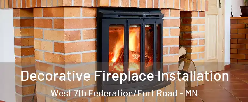 Decorative Fireplace Installation West 7th Federation/Fort Road - MN