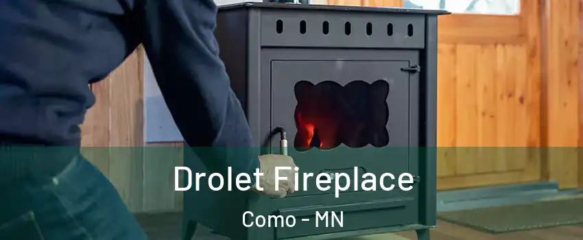 Drolet Fireplace Como - MN