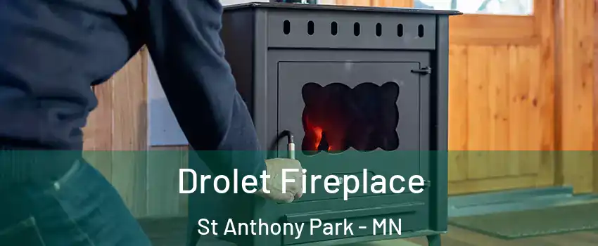 Drolet Fireplace St Anthony Park - MN