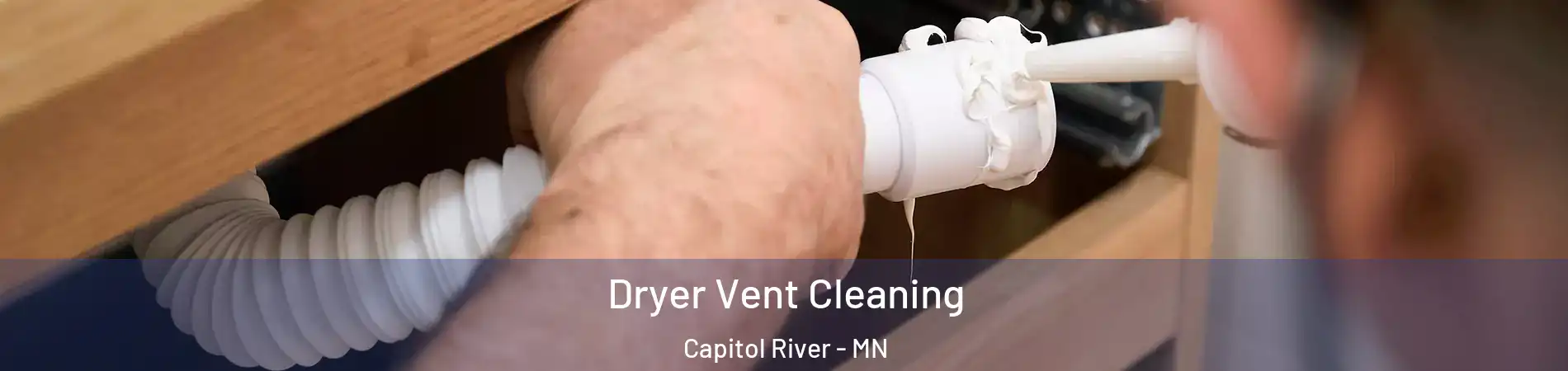 Dryer Vent Cleaning Capitol River - MN