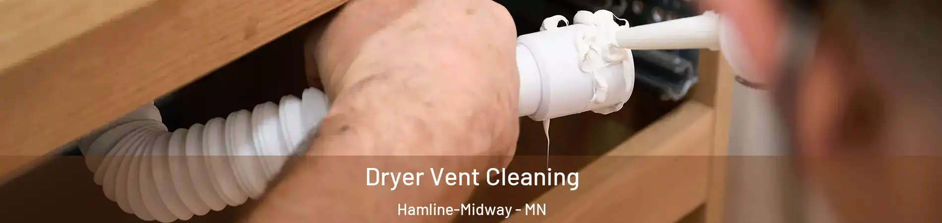 Dryer Vent Cleaning Hamline-Midway - MN