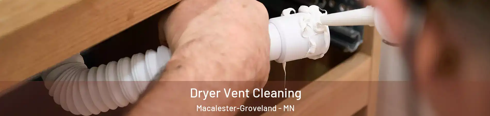 Dryer Vent Cleaning Macalester-Groveland - MN