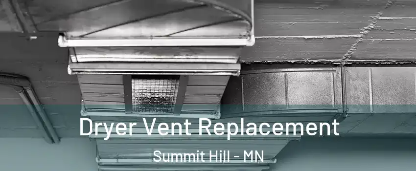 Dryer Vent Replacement Summit Hill - MN