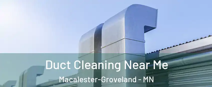 Duct Cleaning Near Me Macalester-Groveland - MN
