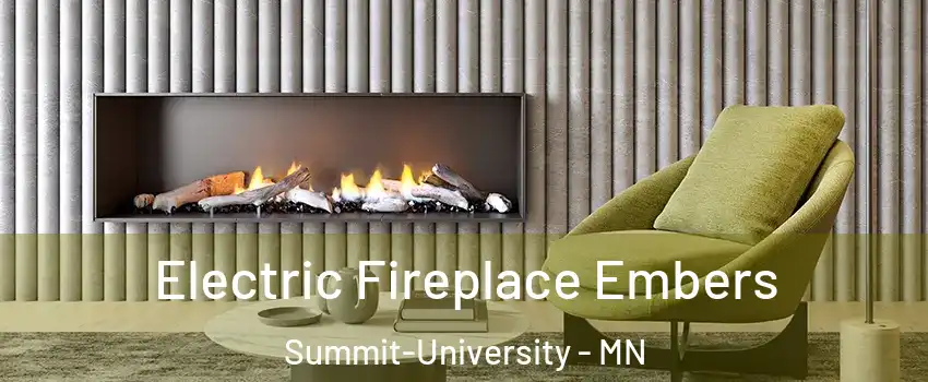 Electric Fireplace Embers Summit-University - MN