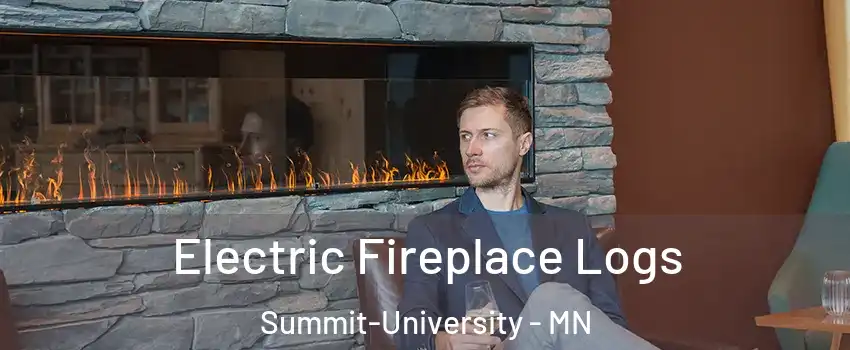 Electric Fireplace Logs Summit-University - MN