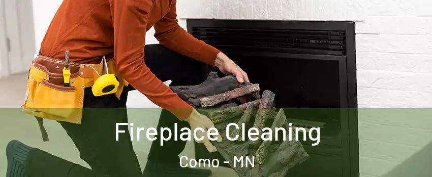 Fireplace Cleaning Como - MN