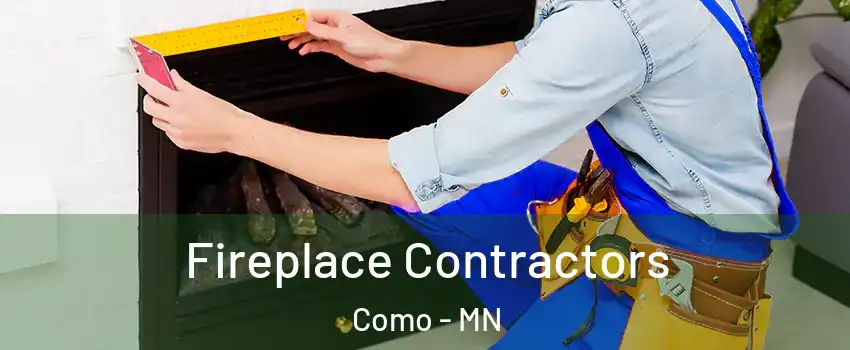Fireplace Contractors Como - MN