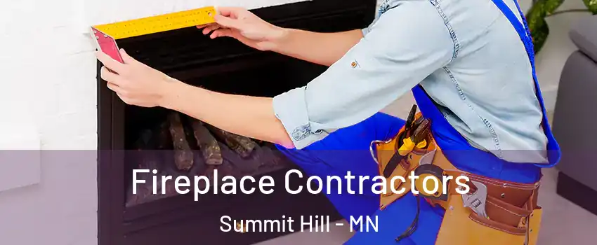 Fireplace Contractors Summit Hill - MN