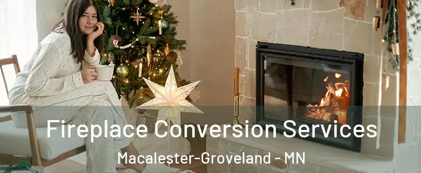 Fireplace Conversion Services Macalester-Groveland - MN