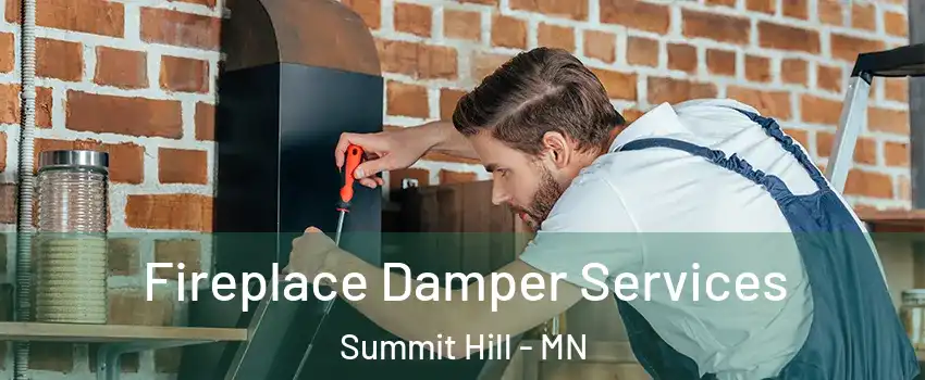 Fireplace Damper Services Summit Hill - MN