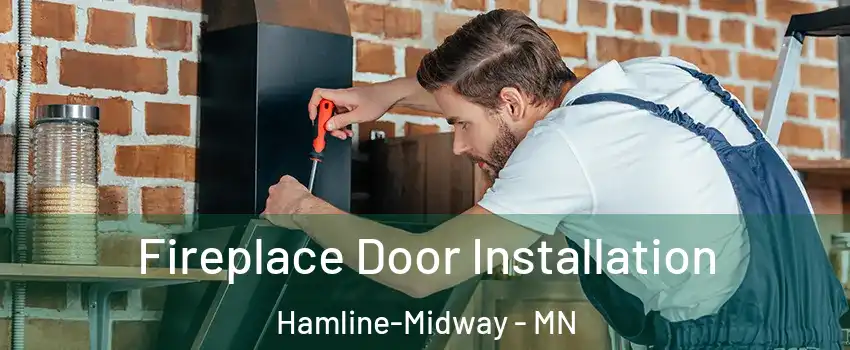 Fireplace Door Installation Hamline-Midway - MN