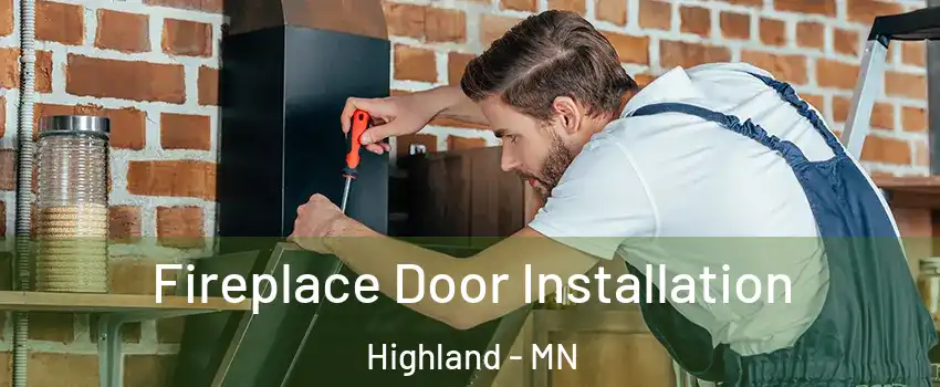 Fireplace Door Installation Highland - MN