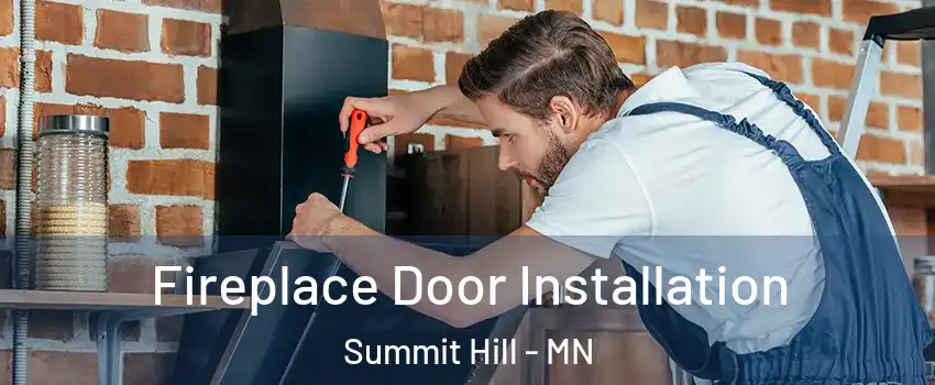 Fireplace Door Installation Summit Hill - MN