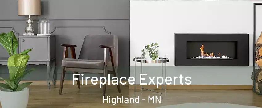 Fireplace Experts Highland - MN