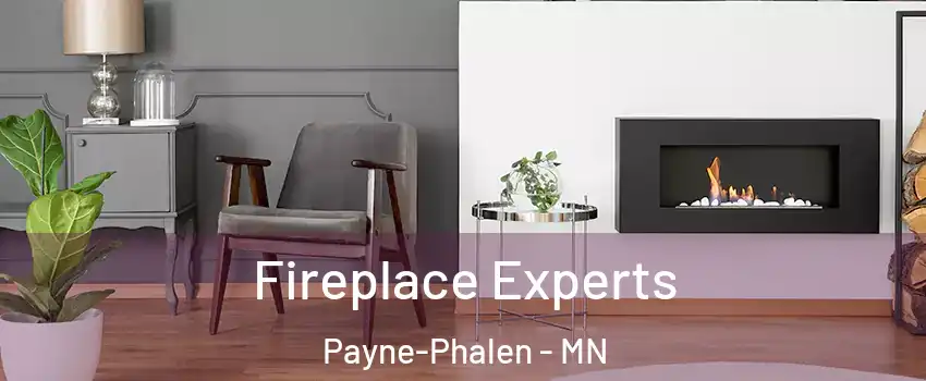 Fireplace Experts Payne-Phalen - MN