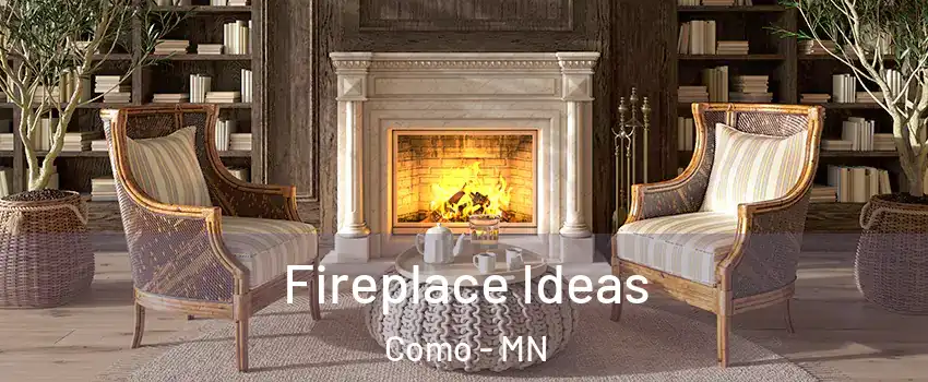 Fireplace Ideas Como - MN