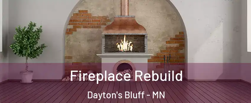 Fireplace Rebuild Dayton's Bluff - MN