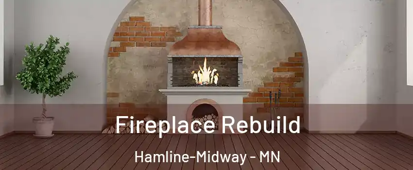 Fireplace Rebuild Hamline-Midway - MN