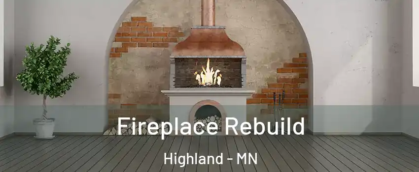 Fireplace Rebuild Highland - MN