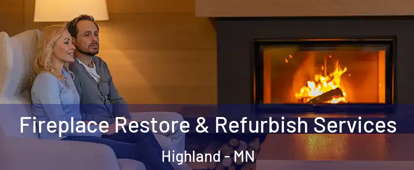 Fireplace Restore & Refurbish Services Highland - MN